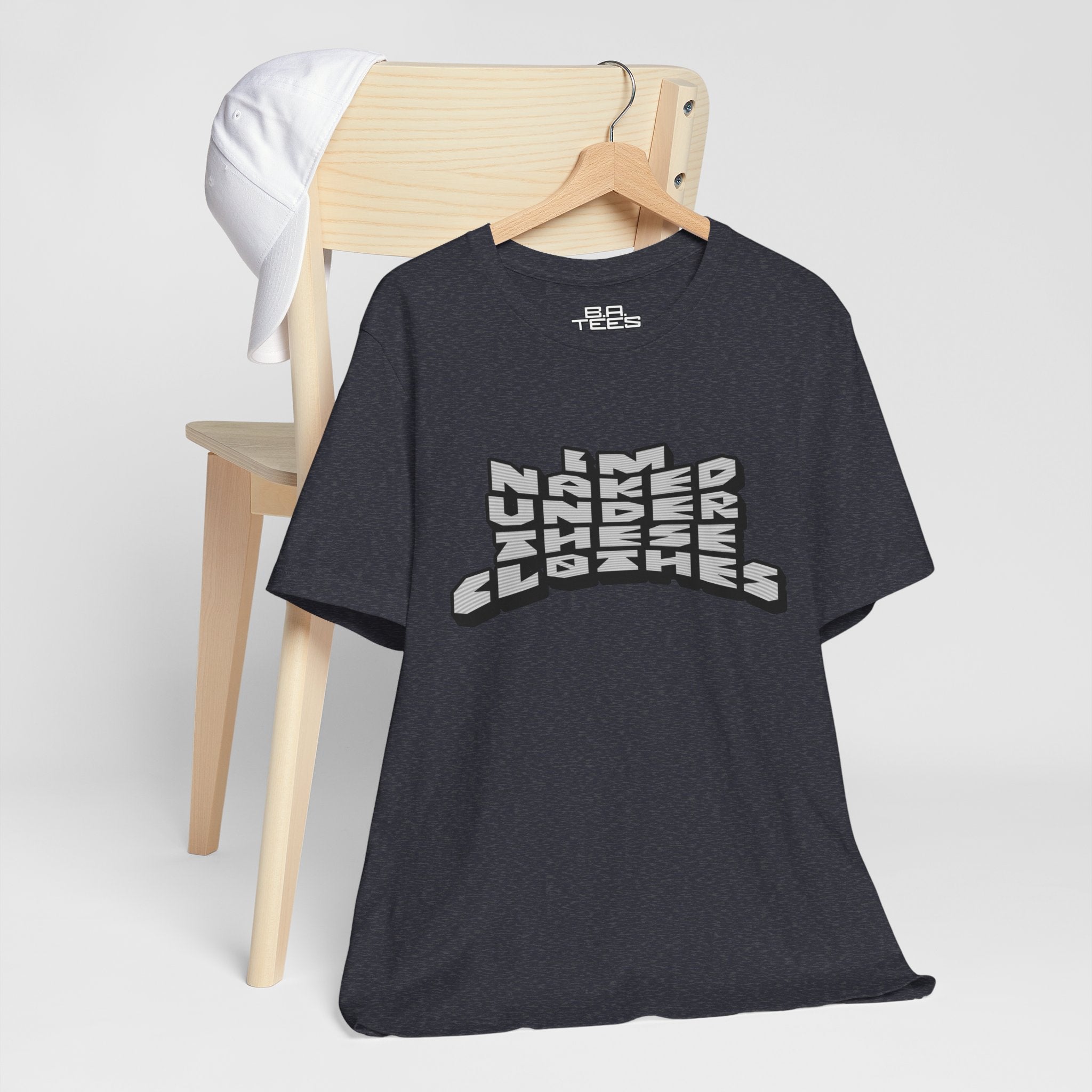 Under These Clothes Tee
