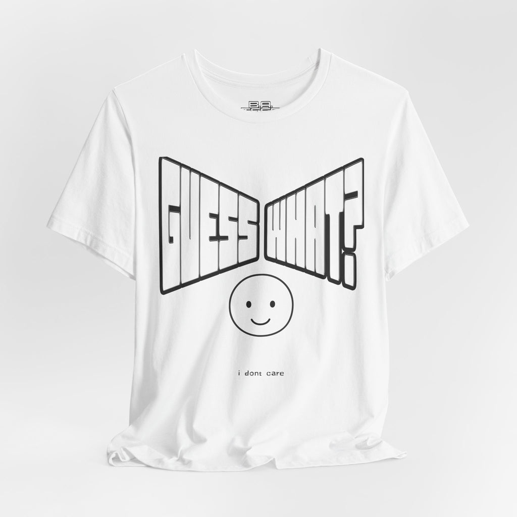 I Dont Care Tee