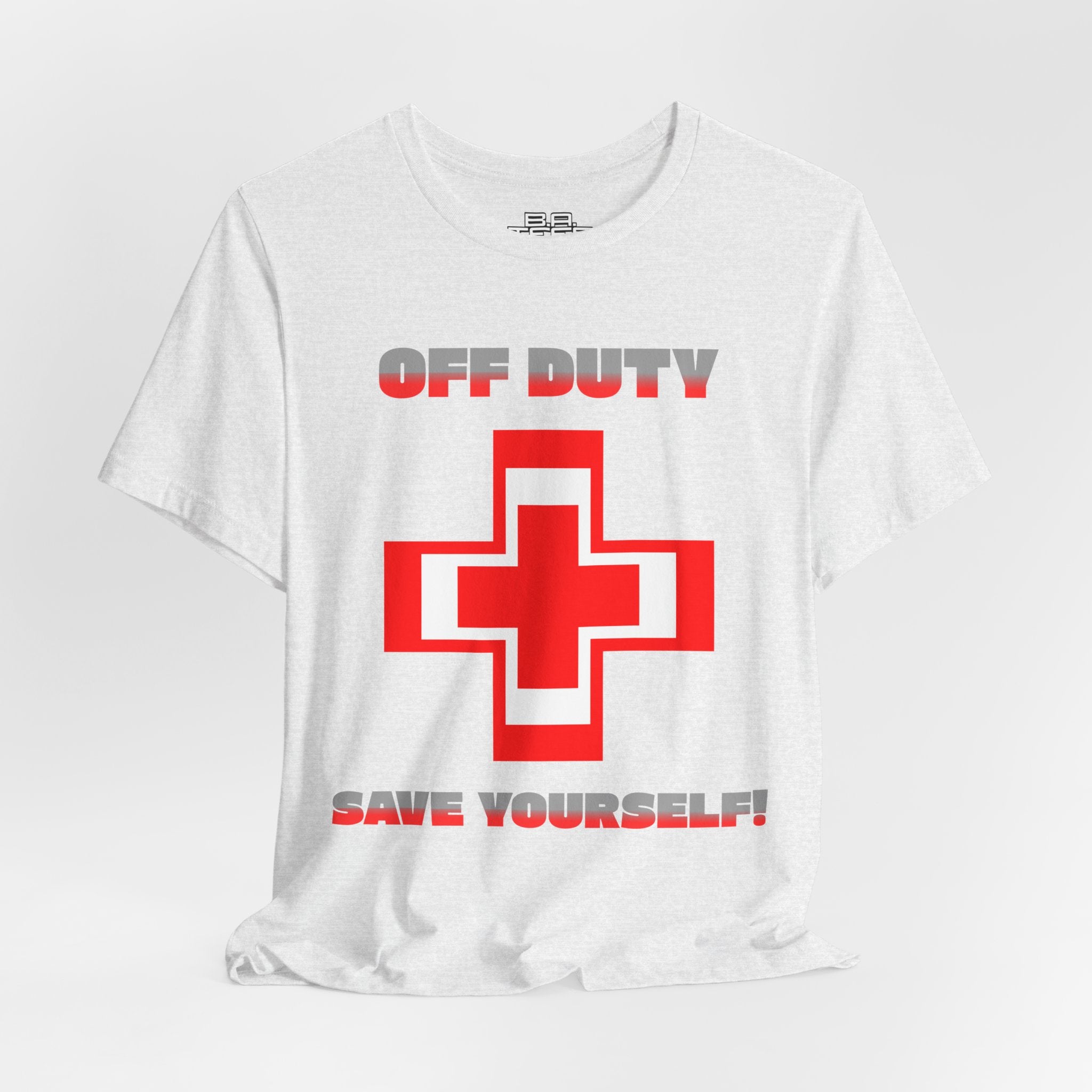 Off Duty Save Yourself! Tee