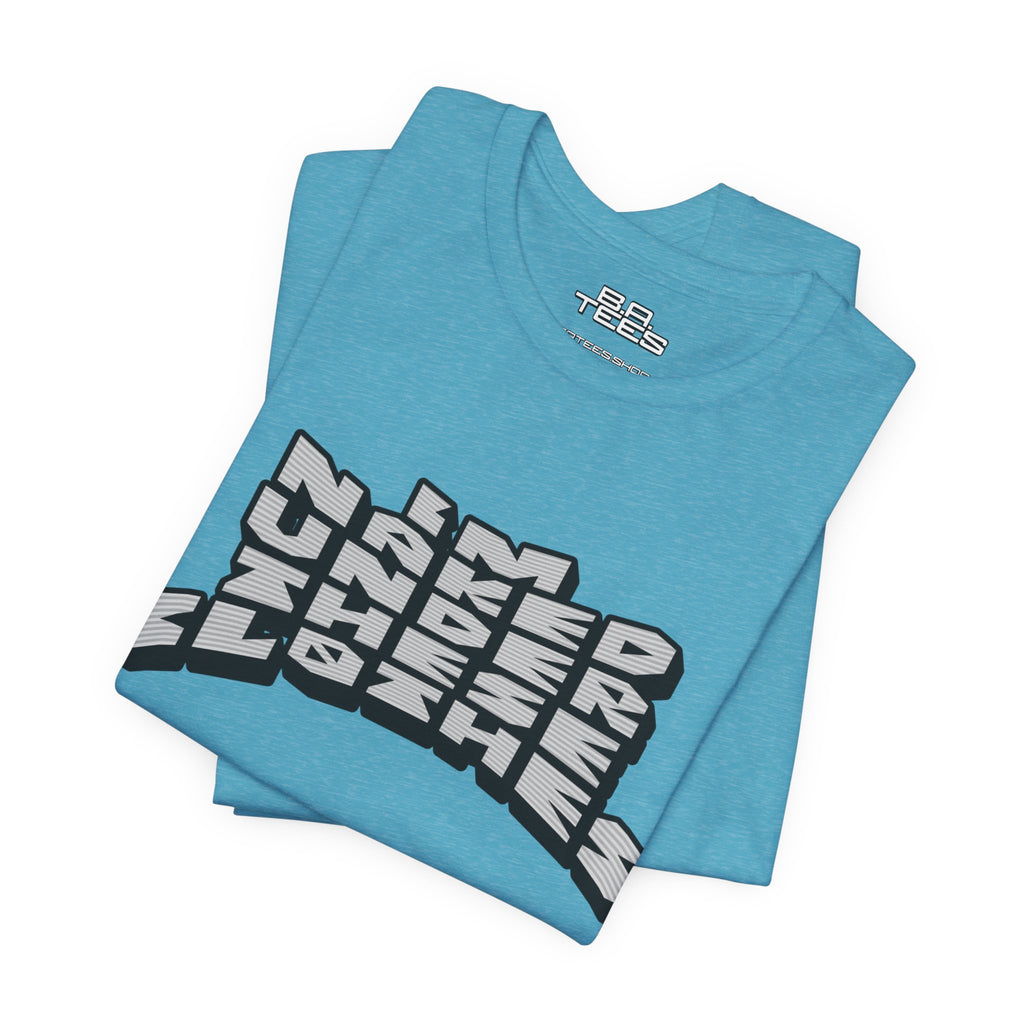 Under These Clothes Tee