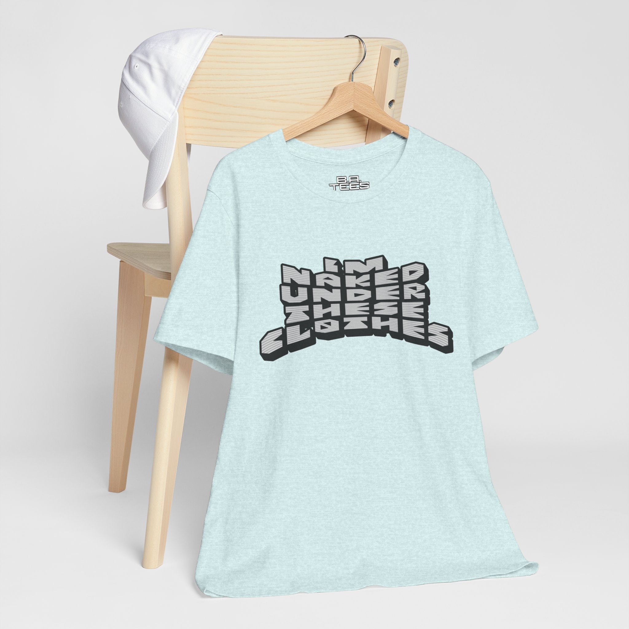 Under These Clothes Tee