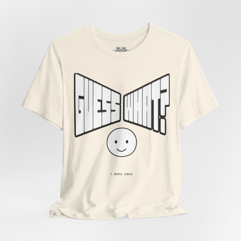 I Dont Care Tee