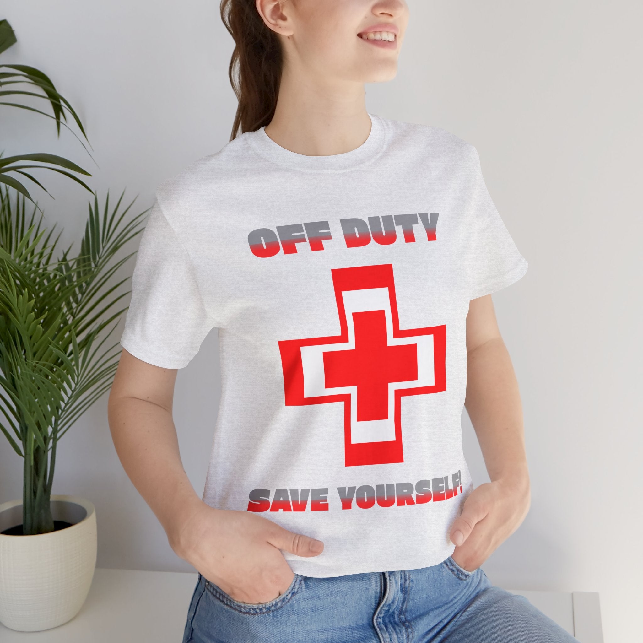 Off Duty Save Yourself! Tee