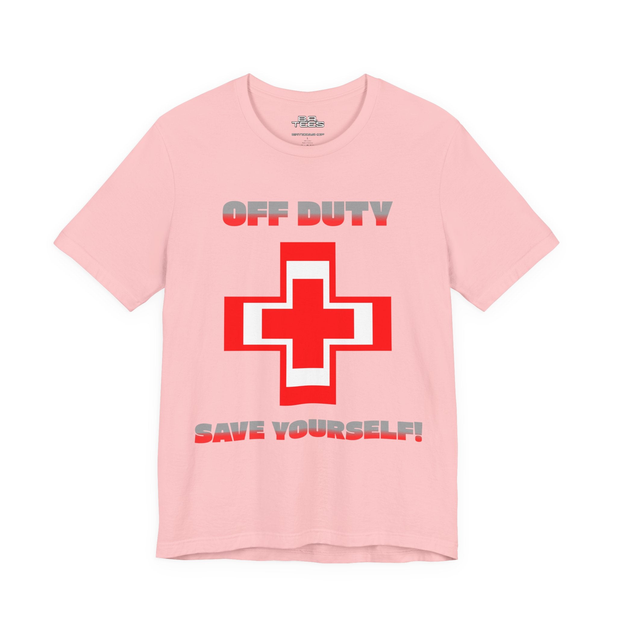 Off Duty Save Yourself! Tee
