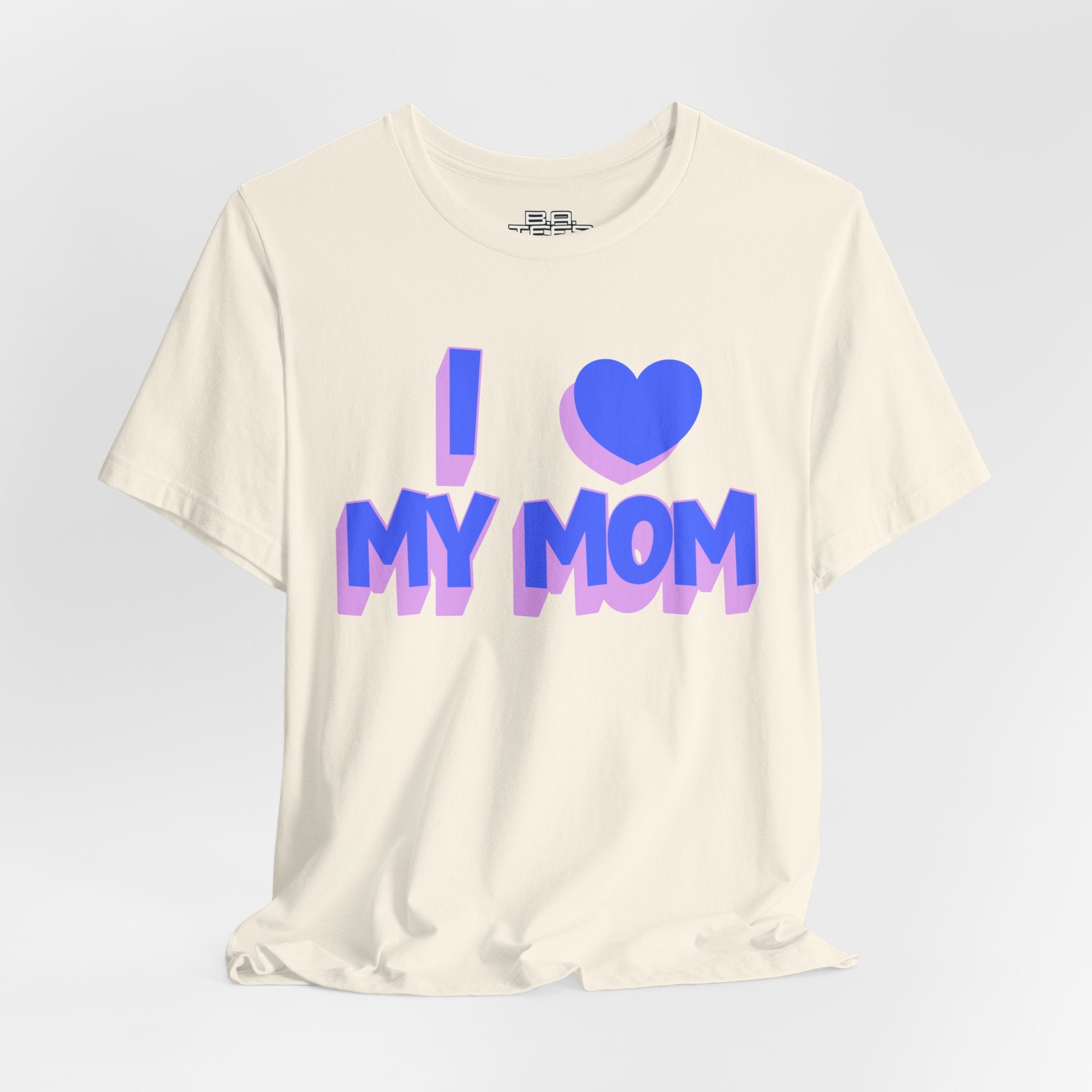 I <3 My Mom Tee