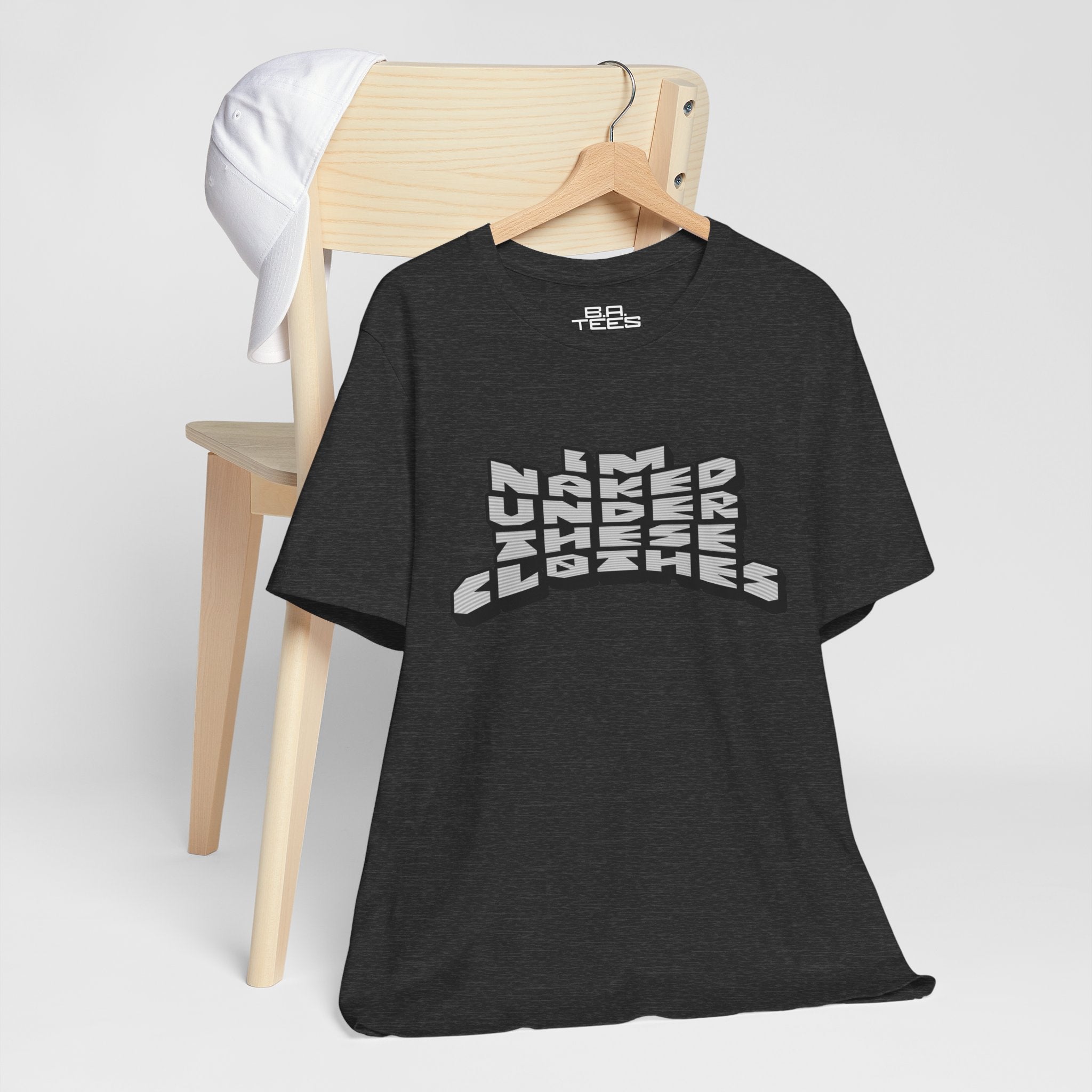 Under These Clothes Tee
